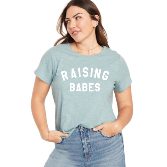 Raising Babes Womens Shirt
